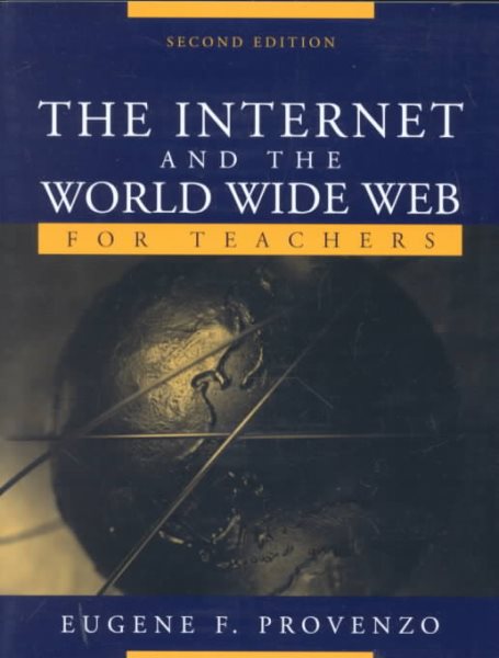 The Internet and the World Wide Web for Teachers (2nd Edition) cover