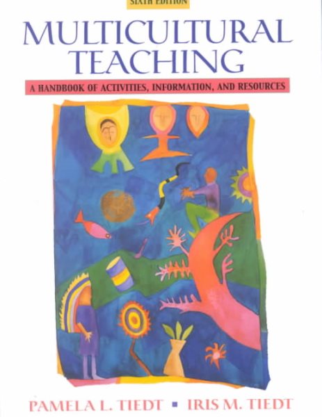 Multicultural Teaching: A Handbook of Activities, Information, and Resources (6th Edition) cover