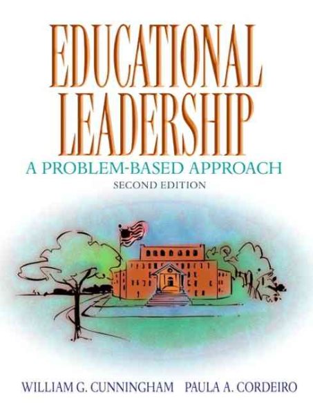 Educational Leadership: A Problem-Based Approach (2nd Edition) cover