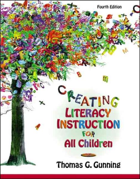 Creating Literacy Instruction for All Children (4th Edition) cover