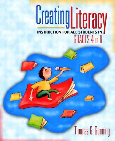 Creating Literacy Instruction for All Students in Grades 4 to 8 cover