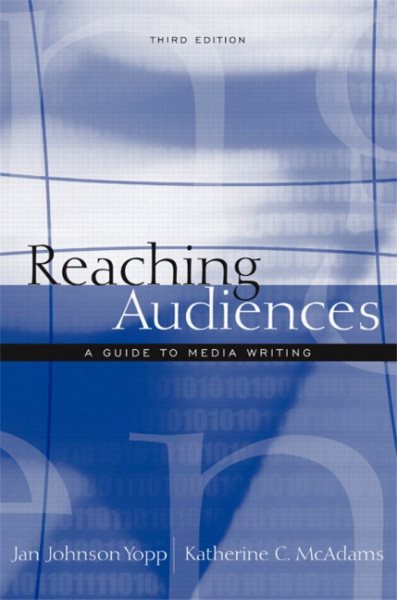 Reaching Audiences: A Guide to Media Writing (3rd Edition) cover