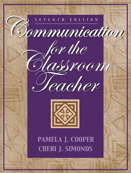 Communication for the Classroom Teacher