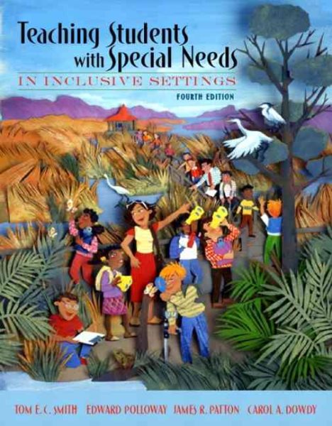 Teaching Students with Special Needs in Inclusive Settings, Fourth Edition cover
