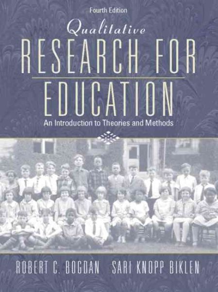 Qualitative Research for Education: An Introduction to Theories and Methods (4th Edition) cover