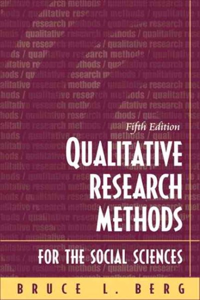 Qualitative Research Methods for the Social Sciences, Fifth Edition