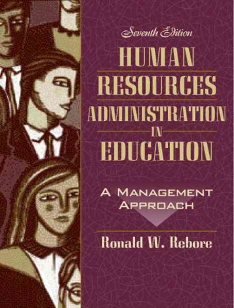 Human Resources Administration in Education: A Management Approach, Seventh Edition cover