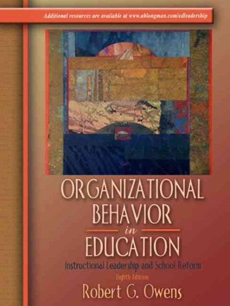 Organizational Behavior in Education: Adaptive Leadership and School Reform, Eighth Edition