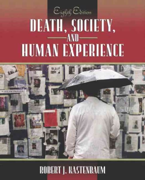 Death, Society, and Human Experience, Eighth Edition cover