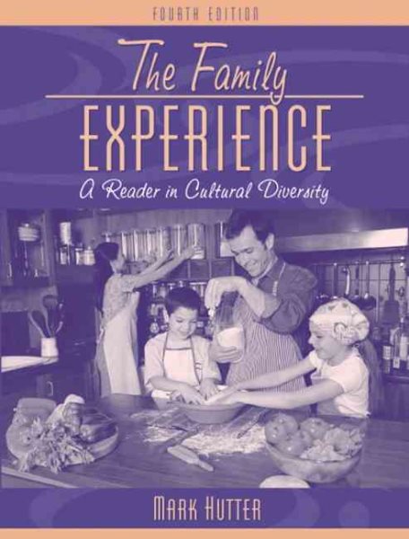 The Family Experience: A Reader in Cultural Diversity (4th Edition) cover