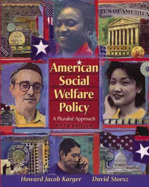 American Social Welfare Policy: A Pluralist Approach (5th Edition) cover