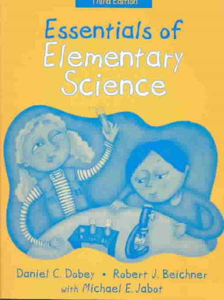 Essentials of Elementary Science, (Part of the Essentials of Classroom Teaching Series) (3rd Edition) cover