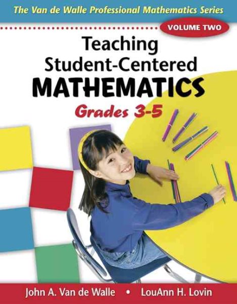 Teaching Student-Centered Mathematics: Grades 3-5 Volume 2(Teaching Student-Centered Mathematics Series)