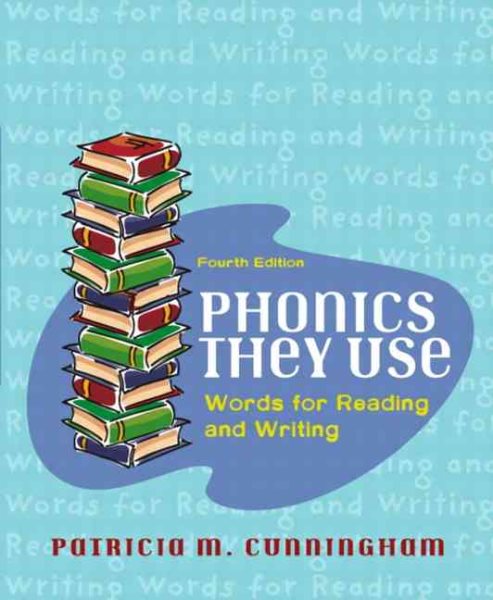 Phonics They Use: Words for Reading and Writing (4th Edition) cover