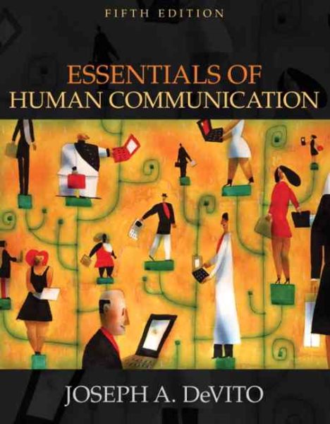 Essentials of Human Communication (5th Edition) cover