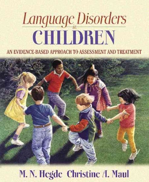 Language Disorders in Children: An Evidence-Based Approach to Assessment and Treatment cover
