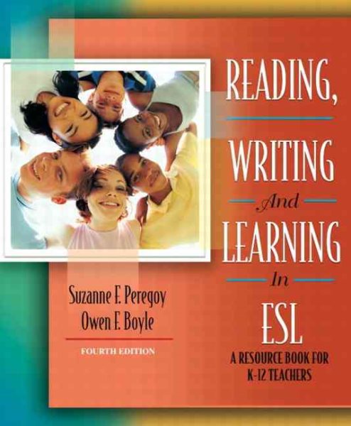 Reading, Writing and Learning in ESL: A Resource Book for K-12 Teachers, MyLabSchool Edition (4th Edition) cover