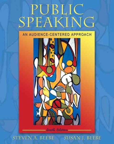 Public Speaking: An Audience-Centered Approach (6th Edition) cover