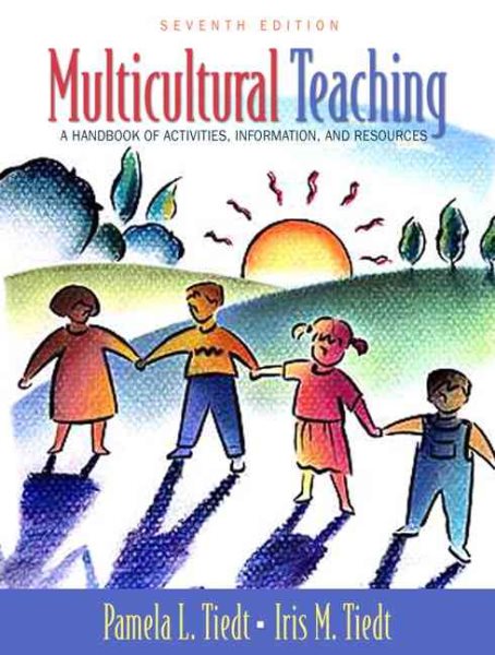 Multicultural Teaching: A Handbook of Activities, Information, and Resources (7th Edition) cover