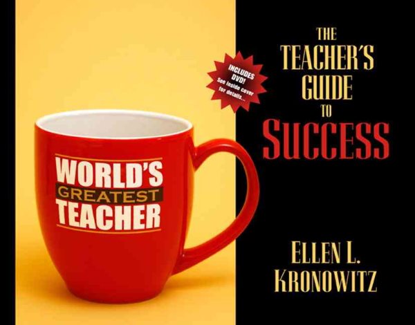 The Teacher's Guide to Success: Teaching Effectively in Today's Classrooms cover