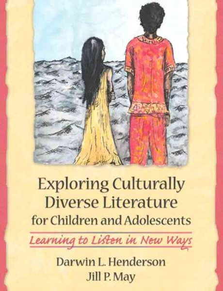 Exploring Culturally Diverse Literature for Children and Adolescents: Learning to Listen in New Ways, MyLabSchool Edition cover