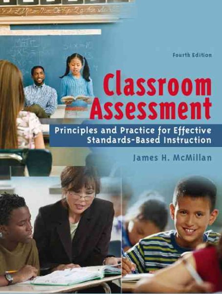 Classroom Assessment: Principles and Practice for Effective Standards-Based Instruction (4th Edition) cover
