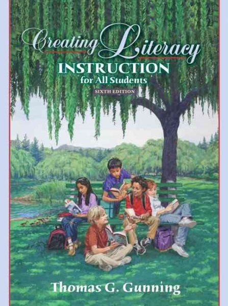 Creating Literacy Instruction for All Students (6th Edition) cover