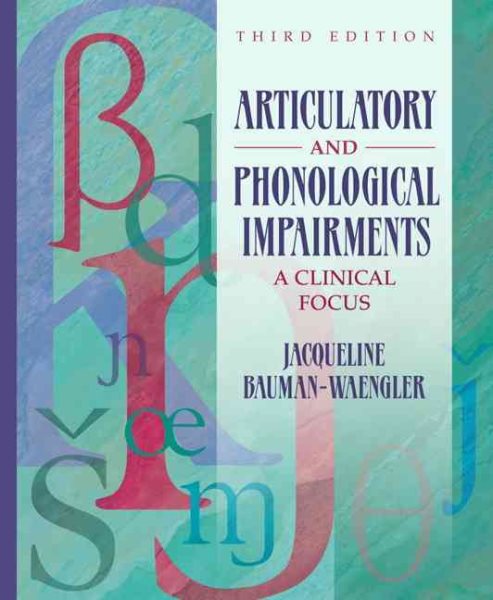 Articulatory and Phonological Impairments: A Clinical Focus (3rd Edition) cover