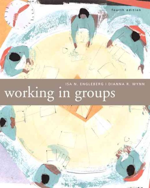 Working in Groups: Communication Principles and Strategies (4th Edition) cover
