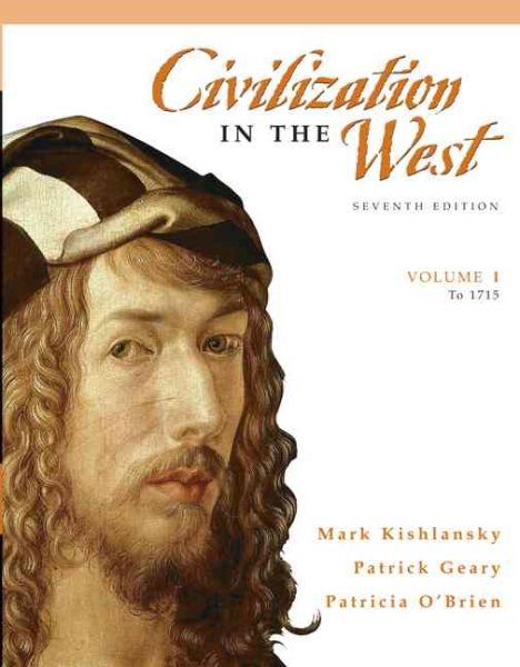 Civilization in the West, Volume 1 (to 1715) (7th Edition) cover