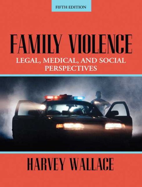Family Violence: Legal, Medical, and Social Perspectives (5th Edition) cover