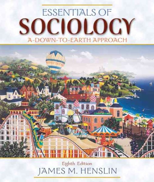 Essentials of Sociology: A Down-to-Earth Approach (8th Edition) cover