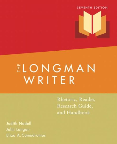 The Longman Writer: Rhetoric, Reader, Research Guide and Handbook