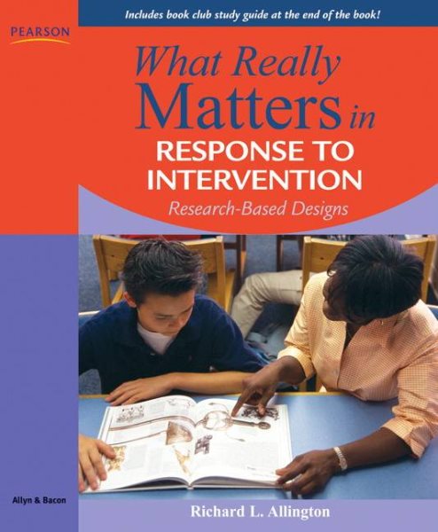 What Really Matters in Response to Intervention: Research-based Designs cover