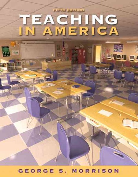 Teaching in America, 5th Edition (with MyEducationLab) cover