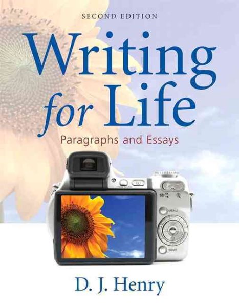 Writing for Life: Paragraphs and Essays (2nd Edition) (Henry Writing Series)