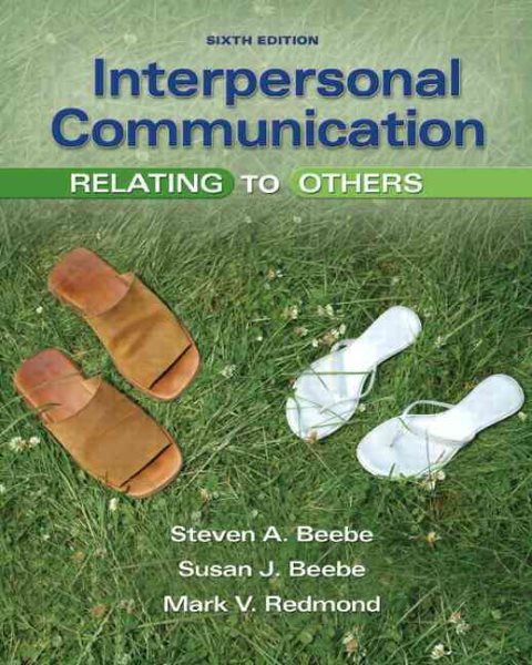 Interpersonal Communication: Relating to Others (6th Edition) cover