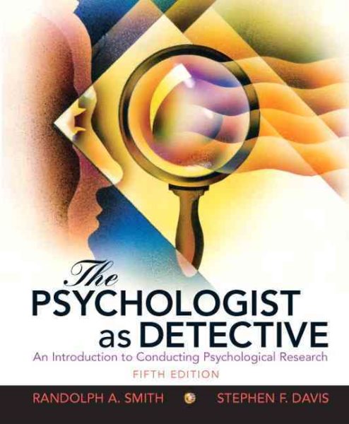 The Psychologist As Detective: An Introduction to Conducting Research in Psychology cover