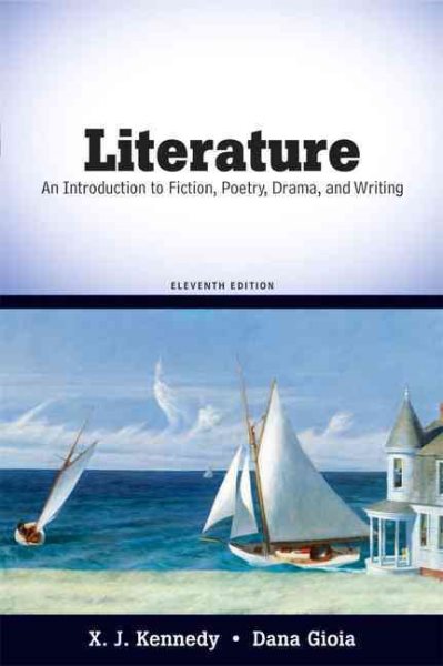Literature: An Introduction to Fiction, Poetry, Drama, and Writing (11th Edition) cover