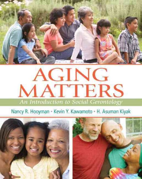 Aging Matters: An Introduction to Social Gerontology cover