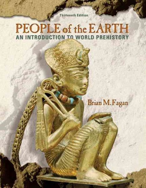 People of the Earth: An Introduction to World Pre-History (13th Edition) cover