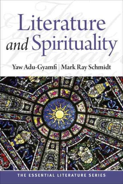 Literature and Spirituality (The Essential Literature Series) cover