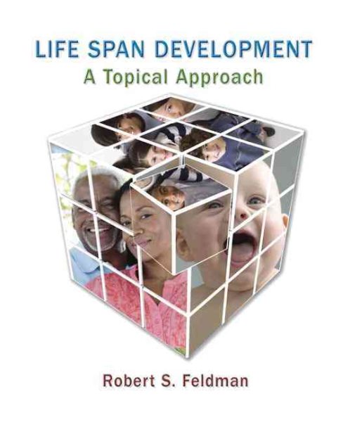 Life Span Development: A Topical Approach cover