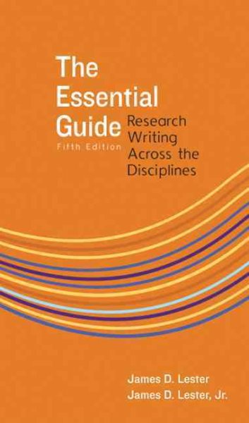 The Essential Guide: Research Writing Across the Disciplines cover