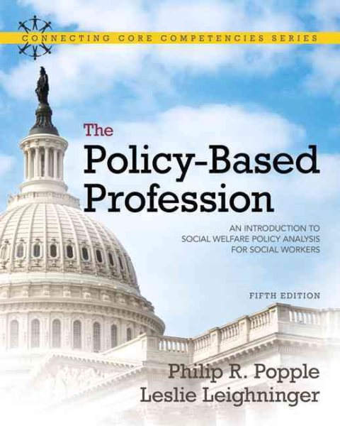 The Policy-Based Profession: An Introduction to Social Welfare Policy Analysis for Social Workers cover