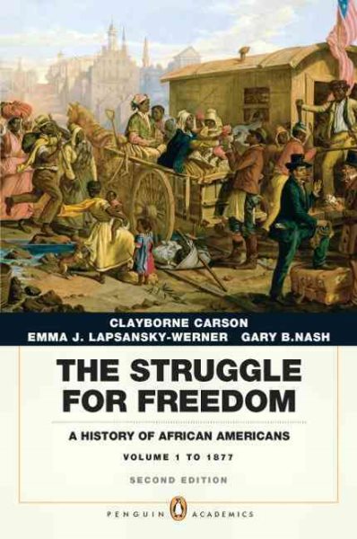 The Struggle for Freedom: A History of African Americans, Concise Edition, Volume 1 (Penguin Academic Series) (2nd Edition) cover