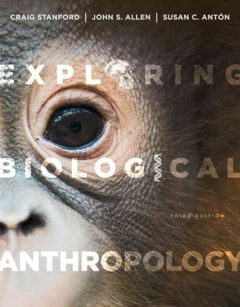 Exploring Biological Anthropology: The Essentials (3rd Edition) cover