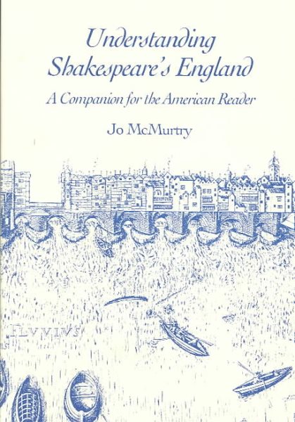 Understanding Shakespeare's England: A Companion for the American Reader cover