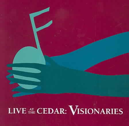 Live at the Cedar: Visionaries cover