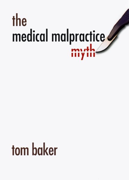 The Medical Malpractice Myth cover